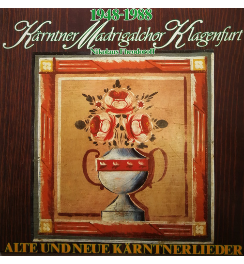 Krntner Madrigalchor Klagenfurt - Alte und neue Krntnerlieder