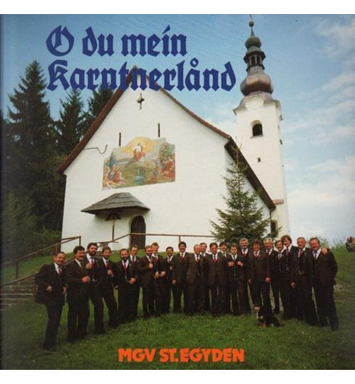 Mnnergesangsverein St. Egyden - O du mein Karntnerland