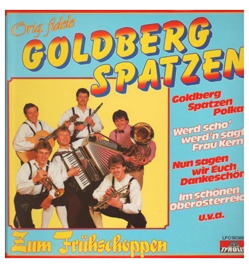 Orig. fidele Goldberg Spatzen - Zum Frhschoppen