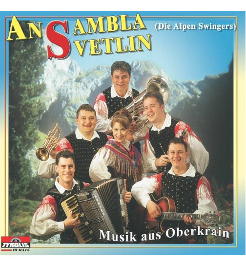 Ensemble Svetlin - Musik aus Oberkrain