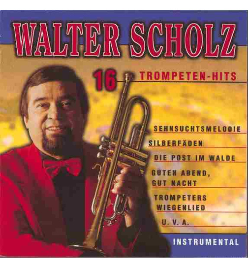 Walter Scholz 16 Trompeten-Hits Instrumental