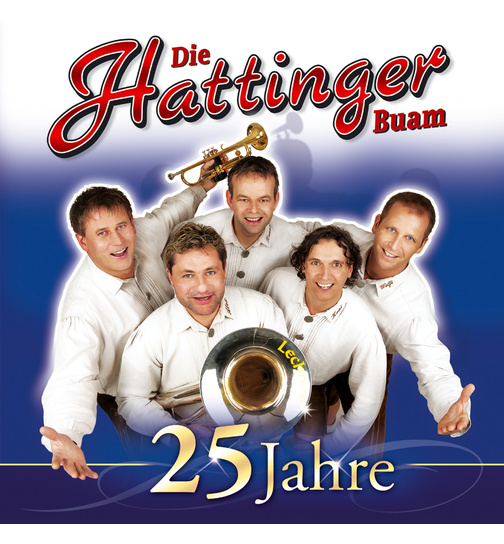 Die Hattinger Buam - 25 Jahre