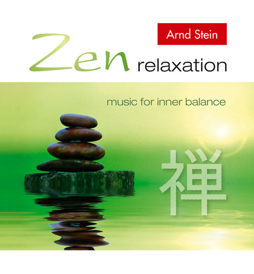 Dr. Arnd Stein - Zen Relaxation / Music for inner Balance