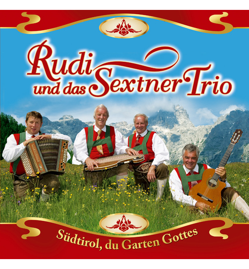 Rudi und das Sextner Trio - Sdtirol du Garten Gottes