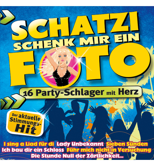 Schatzi schenk mir ein Foto 16 Party-Schlager mit Herz