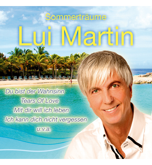 Lui Martin - Sommertrume