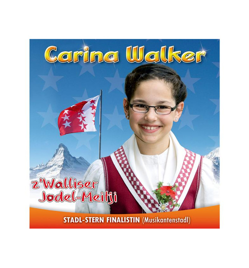 Carina Walker - zWalliser Jodel-Meitji (Musikantenstadl Stadl-Stern Finalistin)