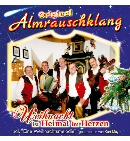 Original Almrauschklang - Weihnacht ist Heimat im Herzen