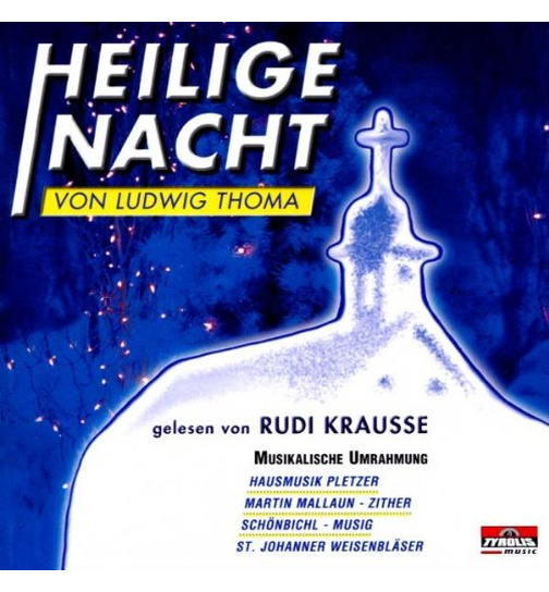 Rudi Krausse - Heilige Nacht von Ludwig Thoma