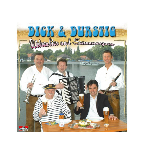 Dick & Durstig - Weizenbier und Seemannsgarn