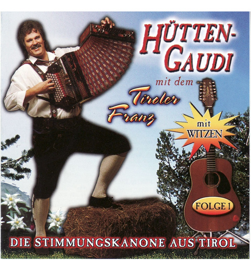 Htten-Gaudi mit dem Tiroler Franz mit Witzen Folge 1