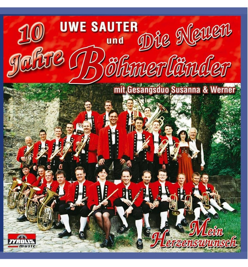 Uwe Sauter und die Neuen Bhmerlnder - Mein Herzenswunsch