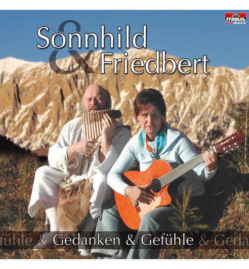 Sonnhild & Friedbert - Gedanken & Gefhle