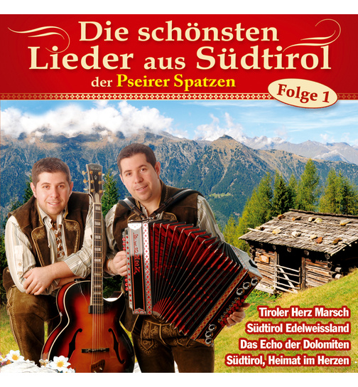 Pseirer Spatzen aus Sdtirol - Die schnsten Lieder aus Sdtirol Folge 1