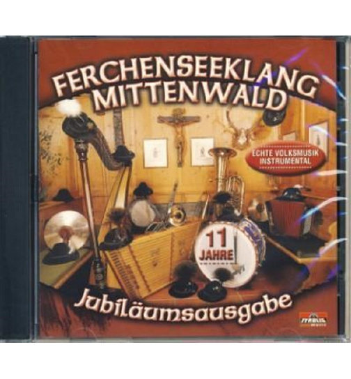 Ferchenseeklang Mittenwald - Jubilumsausgabe 11 Jahre (Instrumental)