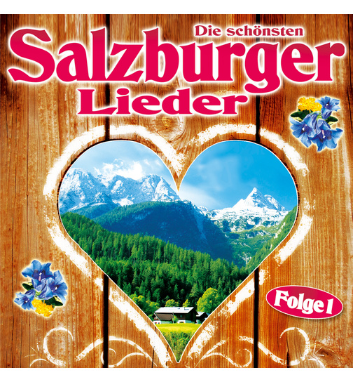 Die schnsten Salzburger Lieder Folge 1