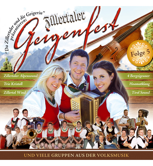 Da Zillertaler und die Geigerin prsentieren Zillertaler Geigenfest Folge 5