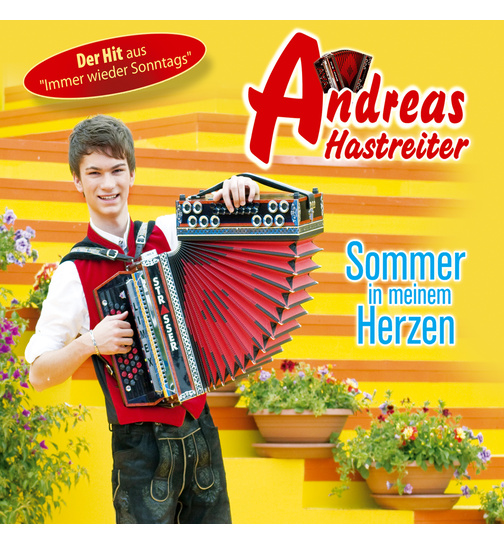 Andreas Hastreiter - Sommer in meinem Herzen