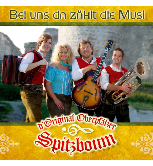 Orig. Oberpflzer Spitzboum - Bei uns da zhlt die Musi