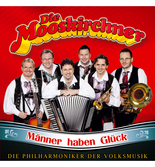 Die Mooskirchner - Mnner haben Glck