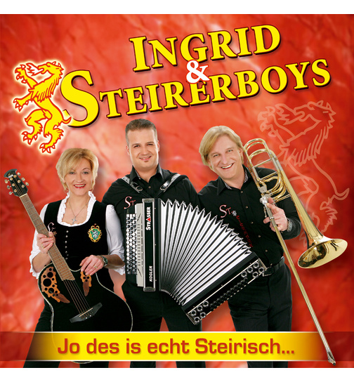 Ingrid & Steirerboys - Jo des is echt Steirisch...