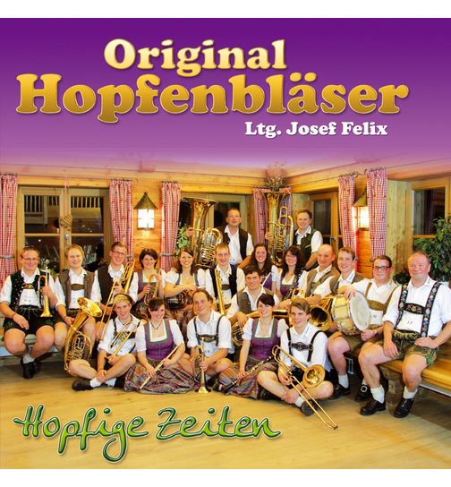 Original Hopfenblser - Hopfige Zeiten