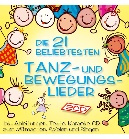 Die 21 beliebtesten Tanz- und Bewegungslieder inkl. Anleitungen, Texte, Karaoke zum Mitmachen, Spielen und Singen Folge 1 2CD