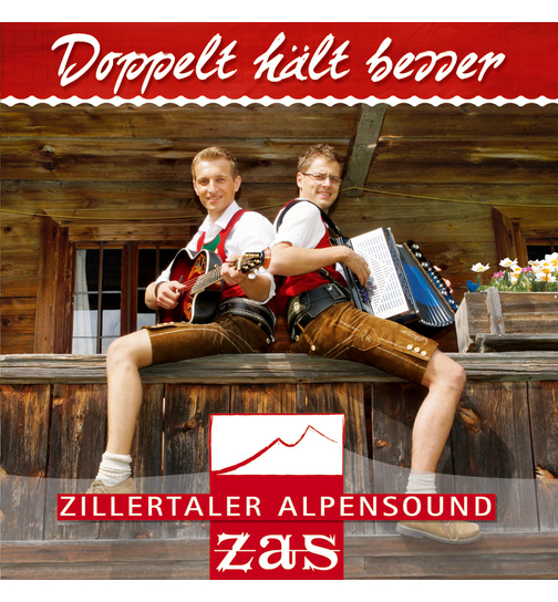 Zillertaler Alpensound ZAS - Doppelt hlt besser