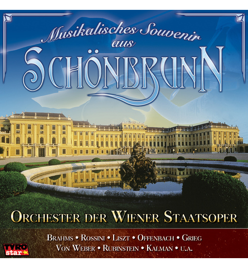 Orchester der Wiener Staatsoper - Musikalisches Souvenir aus Schnbrunn