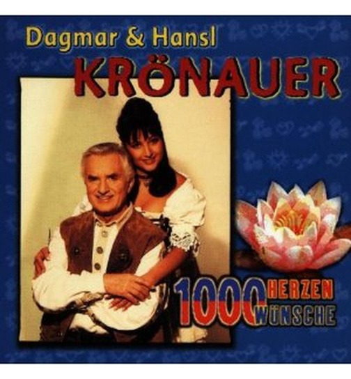 Dagmar & Hansl Krnauer - 1000 Herzen 1000 Wnsche