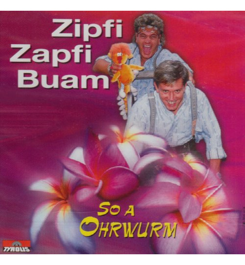 Zipfi Zapfi Buam - So a Ohrwurm