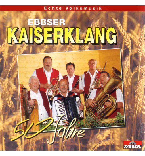 Ebbser Kaiserklang - 50 Jahre CD