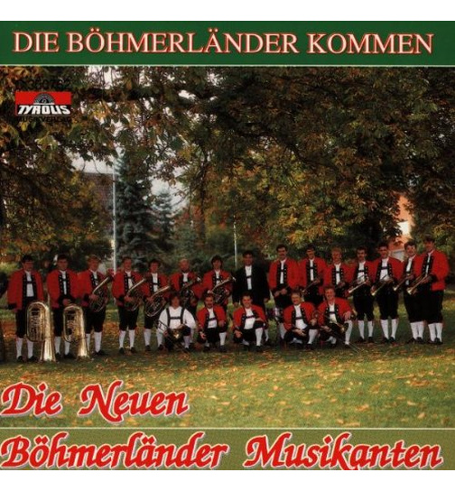 Die neuen Bhmerlnder Musikanten - Die Bhmerlnder kommen