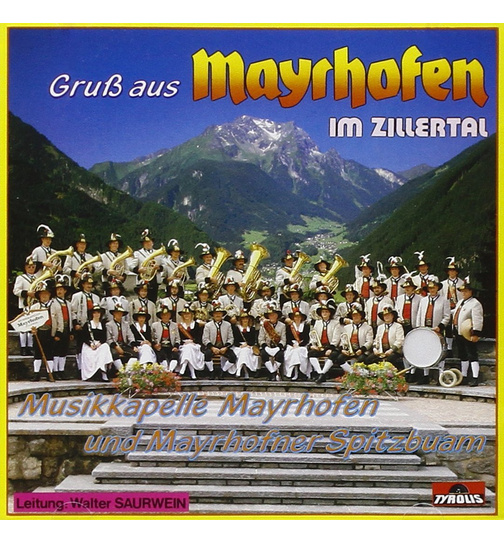 Musikkapelle Mayrhofen - Gru aus Mayrhofen im Zillertal