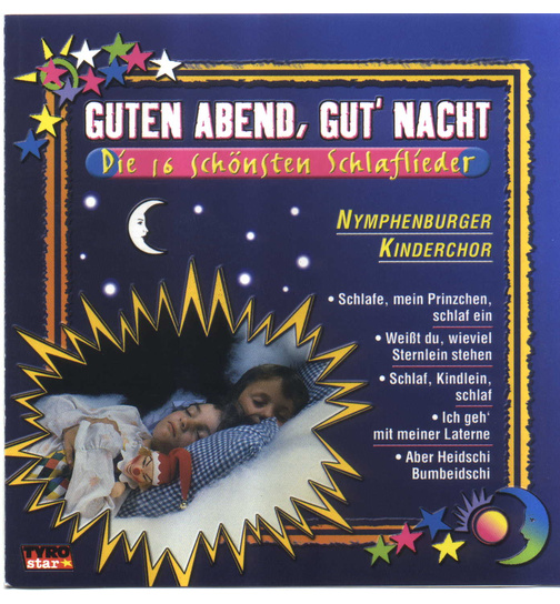 Nymphenburger Kinderchor - Guten Abend Gut Nacht 16 Schlaflieder