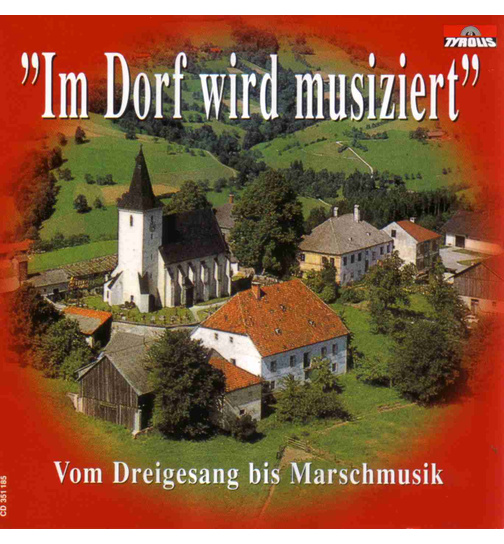 Interpreten aus Windhag - Im Dorf wird musiziert / Vom Dreiklang bis Marschmusik