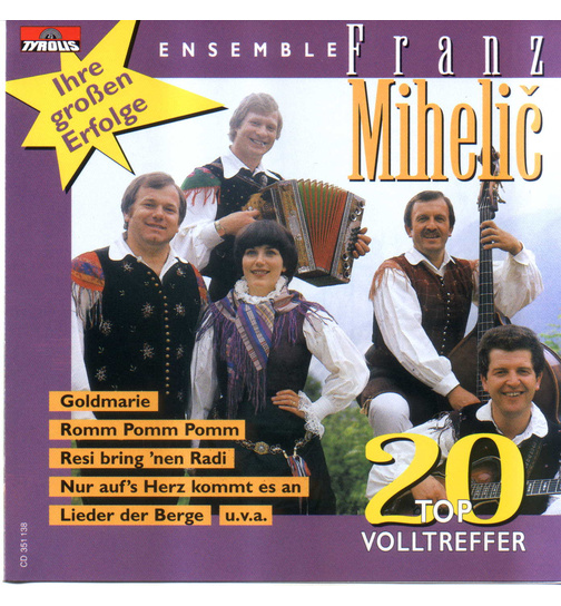 Ensemble Franz Mihelic - Ihre groen Erfolge 20 Top-Volltreffer