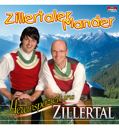 Zillertaler Mander - Hereinspaziert ins Zillertal