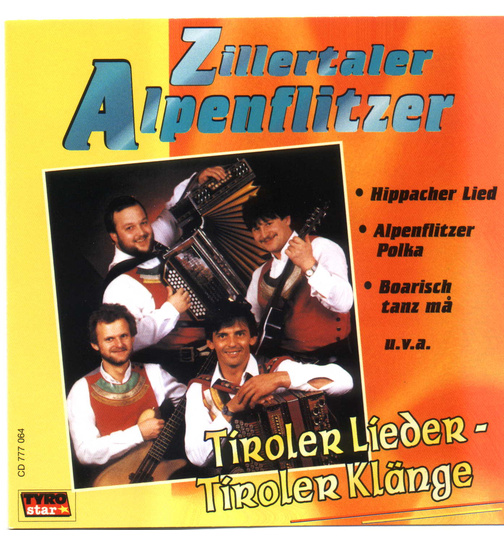 Zillertaler Alpenflitzer - Tiroler Lieder, Tiroler Klnge