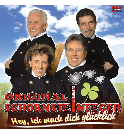 Die Schornsteinfeger - Hey, ich mach dich glcklich