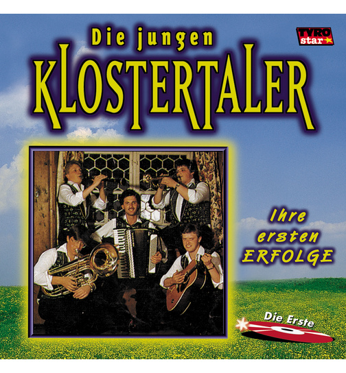 Klostertaler (Die Jungen) - Ihre ersten Erfolge