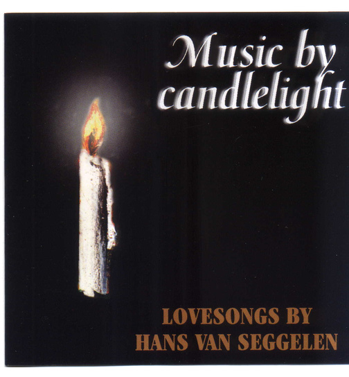 Hans van Seggelen - Music by candlelight / Lovesongs