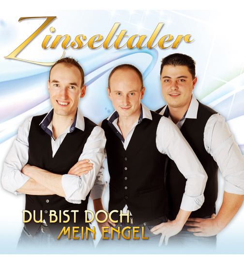 Zinseltaler - Du bist doch mein Engel