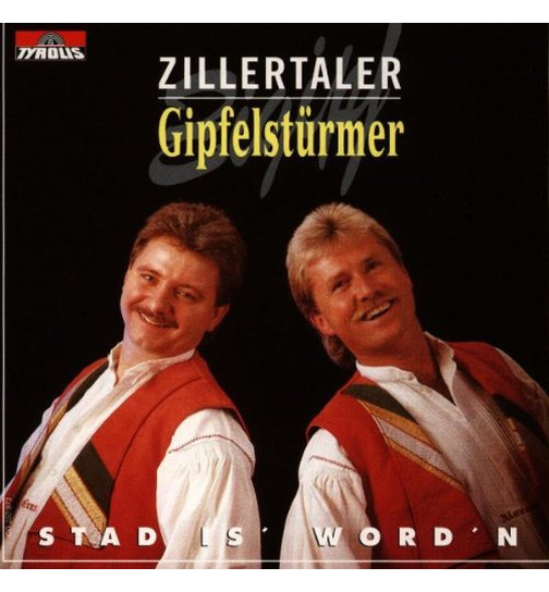 Zillertaler Gipfelstrmer - Stad is wordn