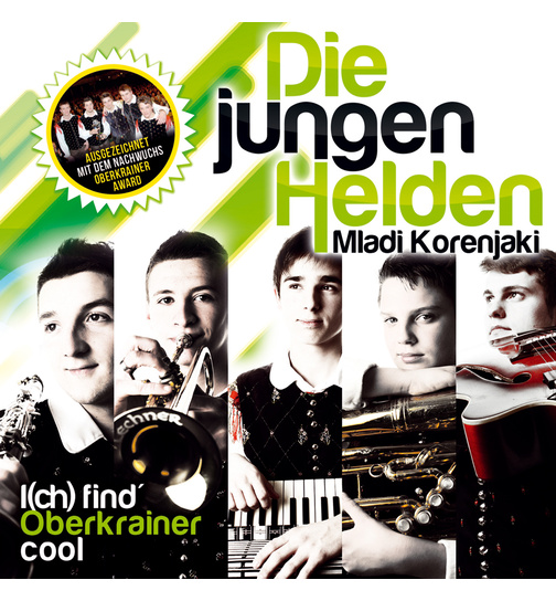 Die jungen Helden (Mladi Korenjaki) - I(ch) find Oberkrainer cool