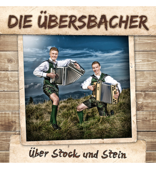 Die bersbacher - ber Stock und Stein