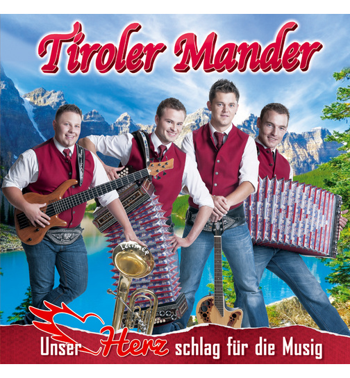 Tiroler Mander - Unser Herz schlag fr die Musig