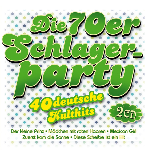 Die 70er Schlagerparty - 40 deutsche Kulthits 2CD