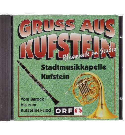 Stadtmusikkapelle Kufstein - Gru aus Kufstein Blasmusik im Studio