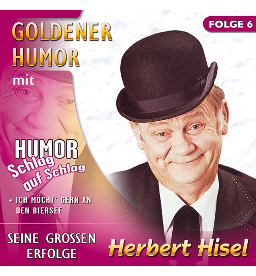 Goldener Humor mit Herbert Hisel Seine grossen Erfolge Folge 6